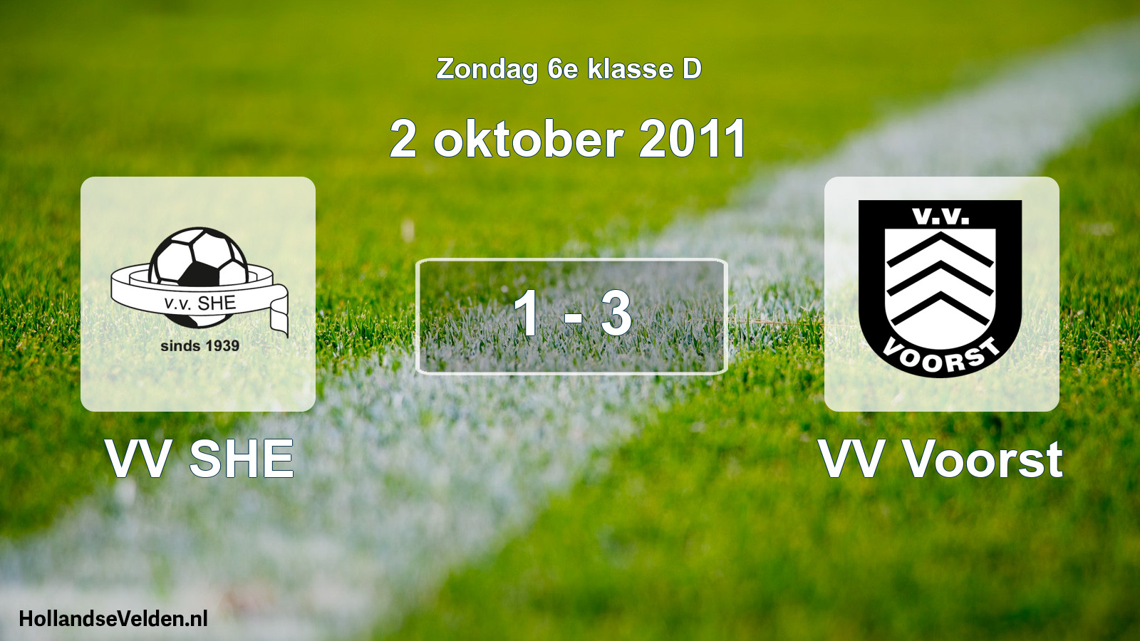 Total number of matches played: VV SHE - VV Voorst 1 - 3 (2 October 2011)
