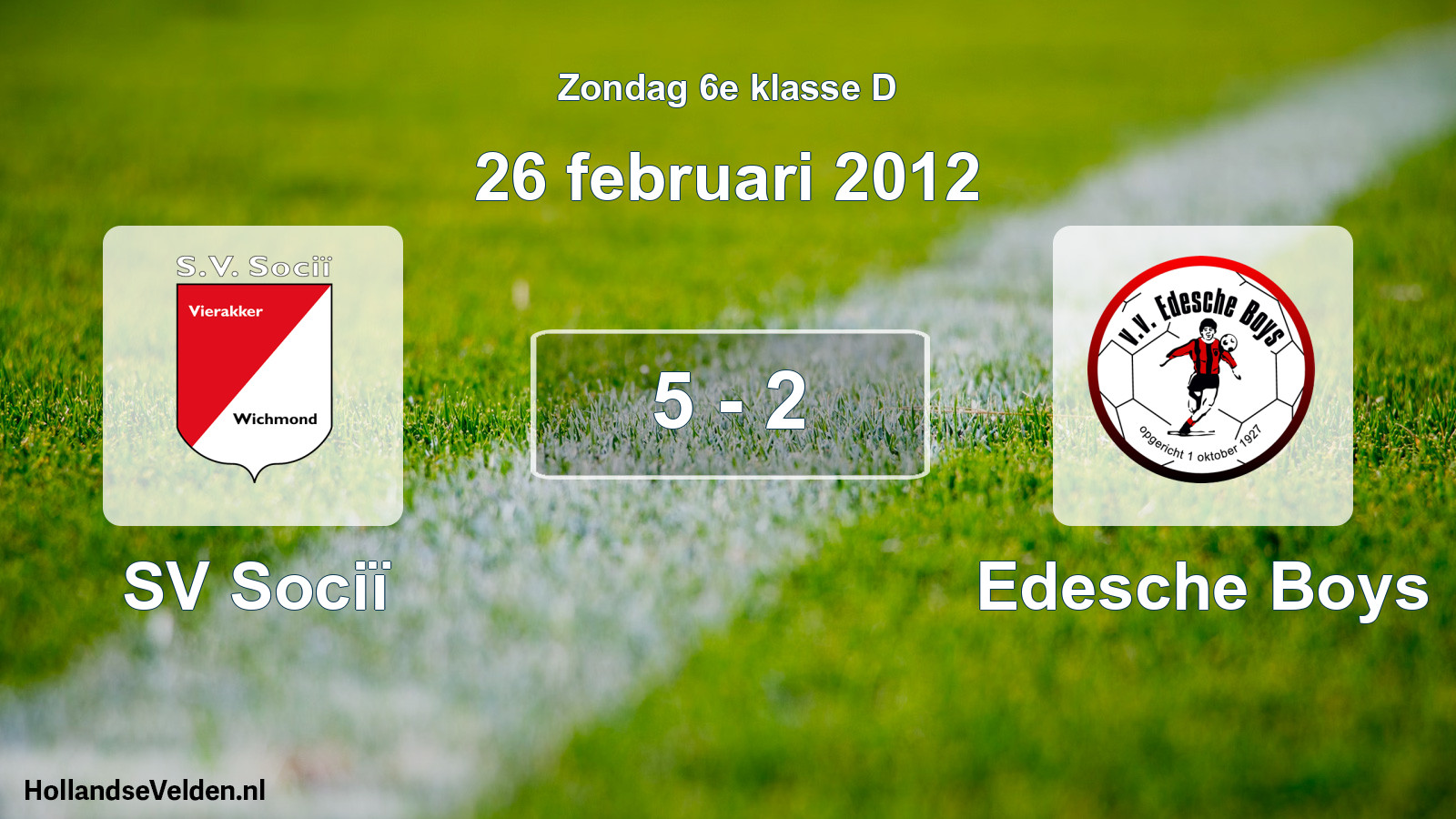 Total number of matches played: SV Sociï - Edesche Boys 5 - 2 (26 February 2012)