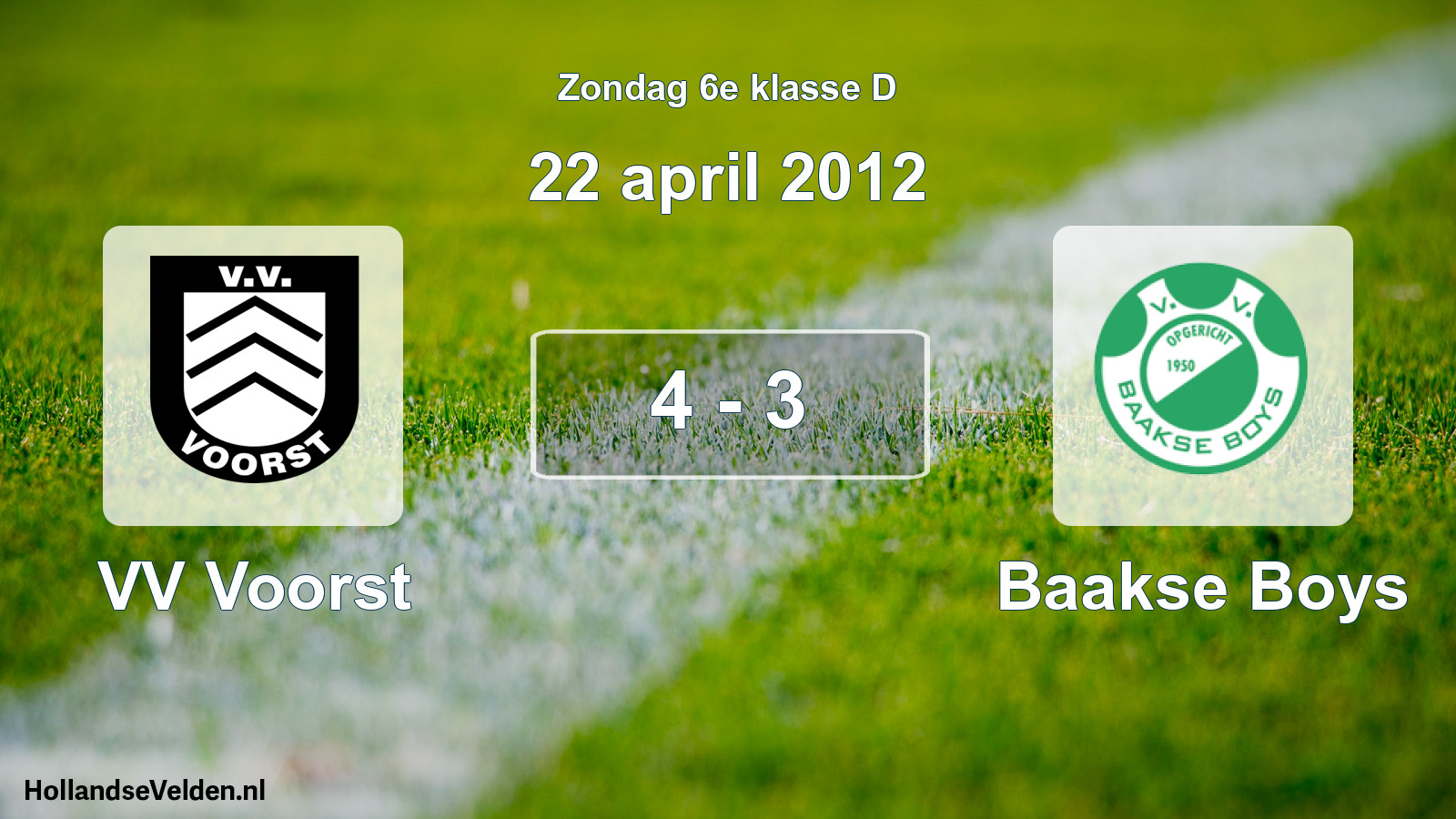 Total number of matches played: VV Voorst - Baakse Boys 4 - 3 (22 April 2012)