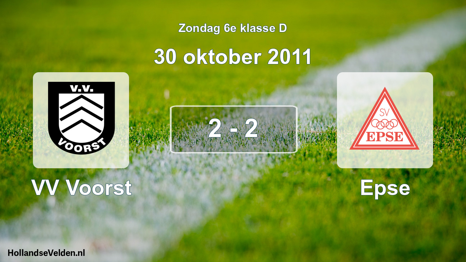Total number of matches played: VV Voorst - Epse 2 - 2 (30 October 2011)