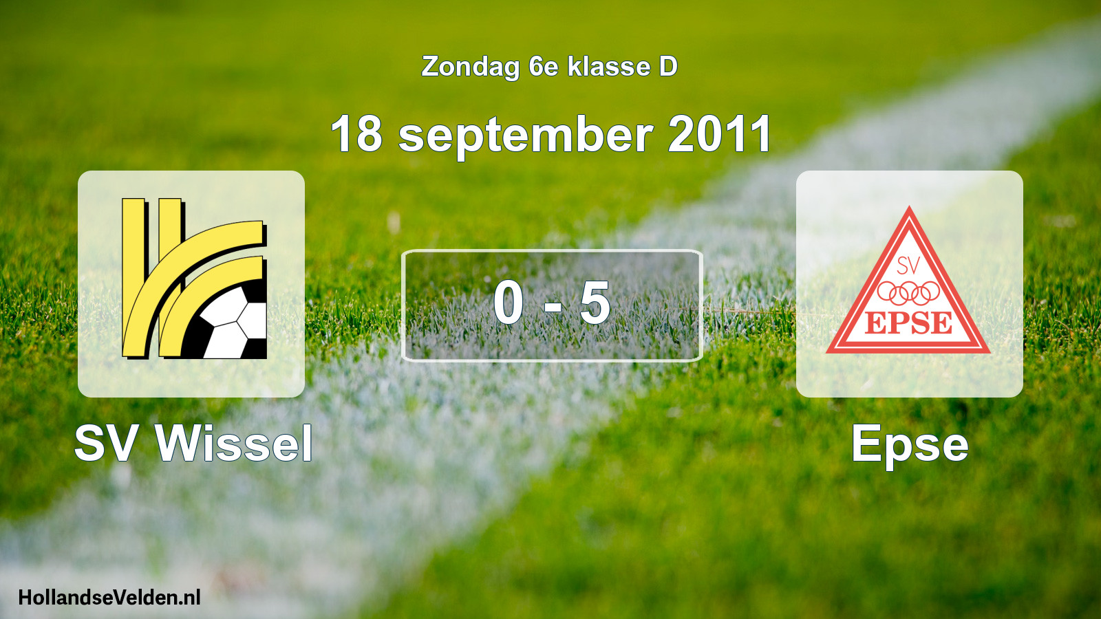 Total number of matches played: SV Wissel - Epse 0 - 5 (18 September 2011)