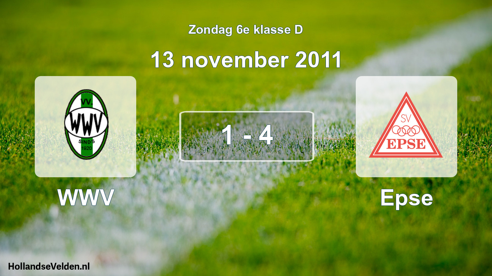 Total number of matches played: WWV - Epse 1 - 4 (13 November 2011)