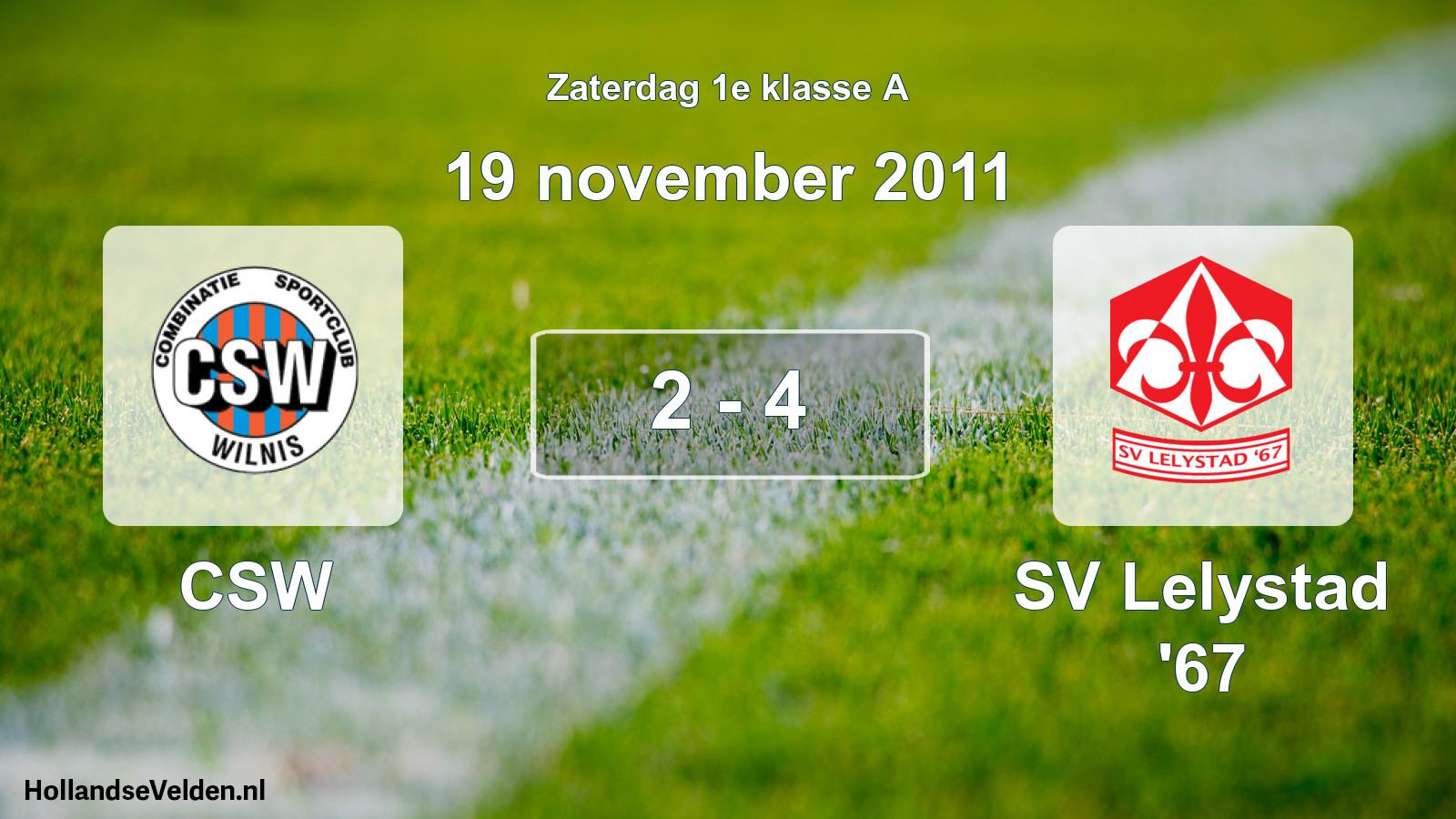 Total number of matches played: CSW - SV Lelystad '67 2 - 4 (19 November 2011)