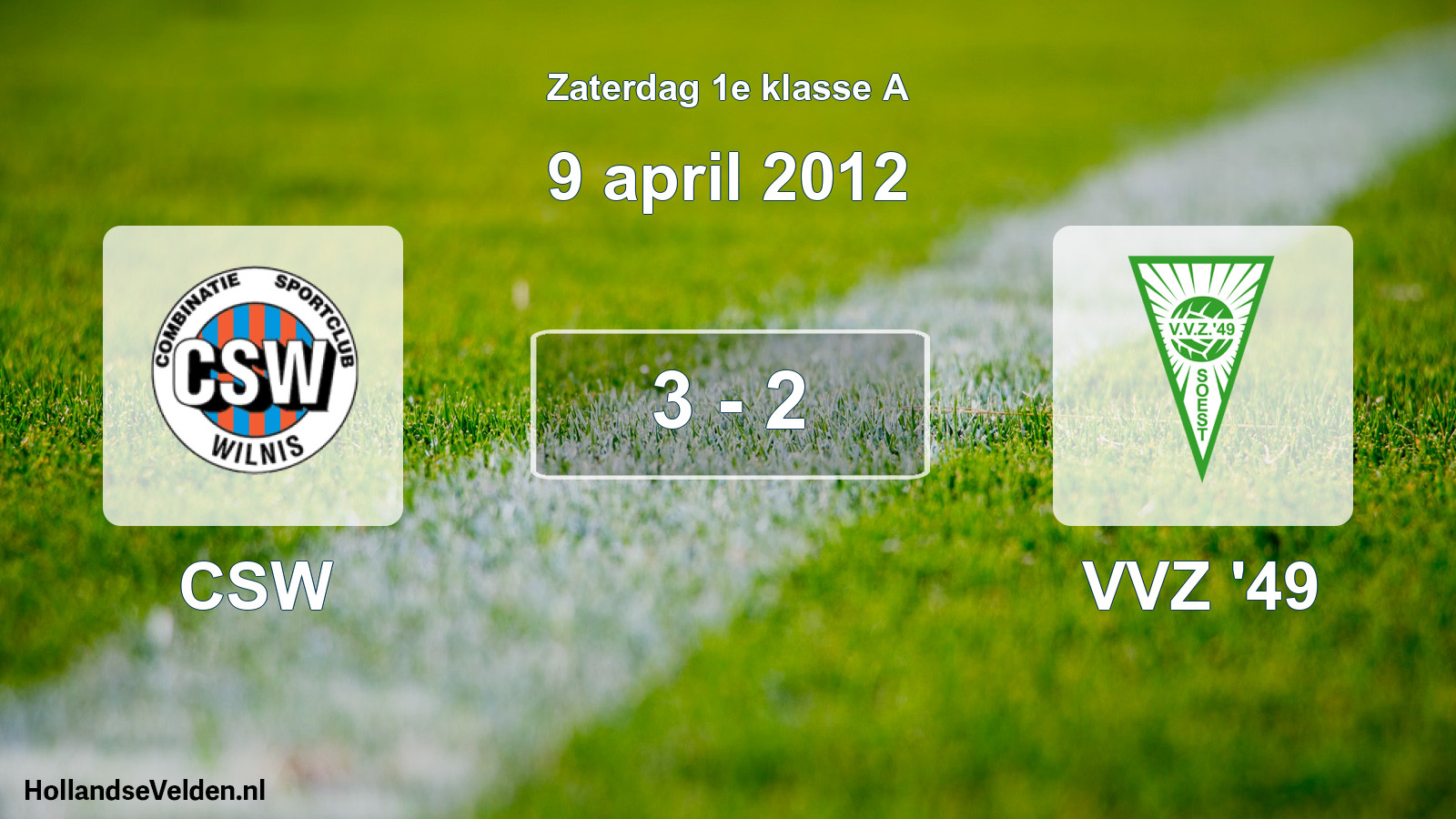 Total number of matches played: CSW - VVZ '49 3 - 2 (9 April 2012)