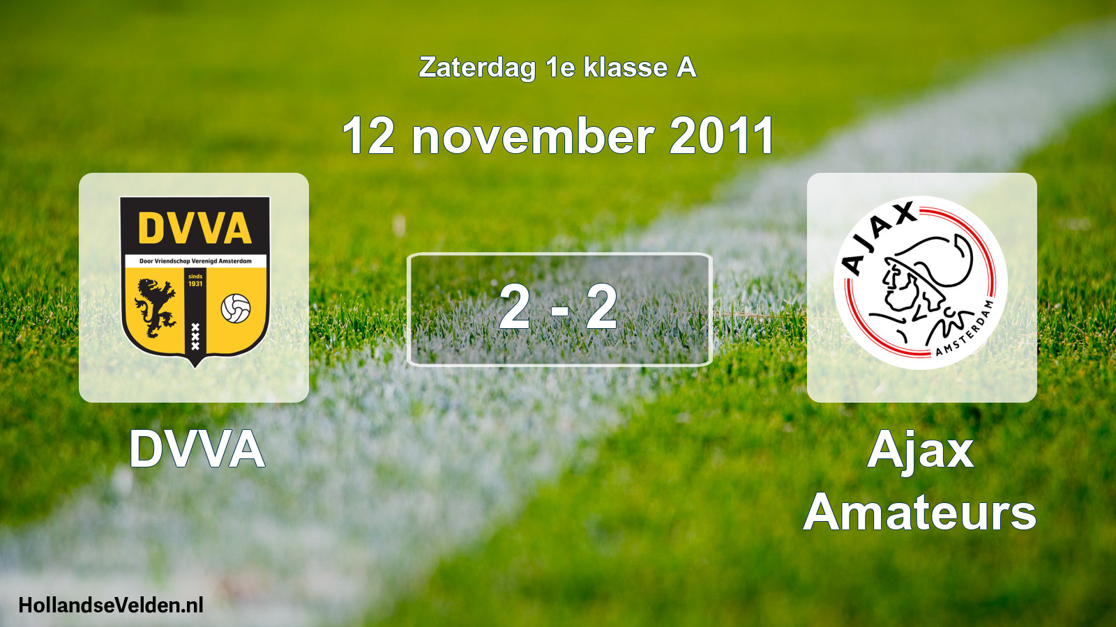 Total number of matches played: DVVA - Ajax Amateurs 2 - 2 (12 November 2011)