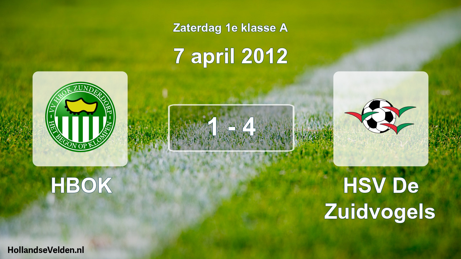 Total number of matches played: HBOK - HSV De Zuidvogels 1 - 4 (7 April 2012)