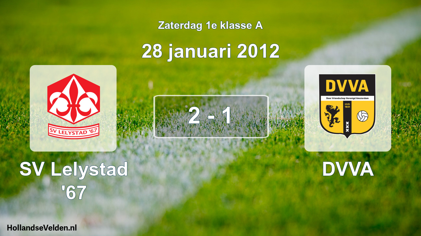 Total number of matches played: SV Lelystad '67 - DVVA 2 - 1 (28 January 2012)
