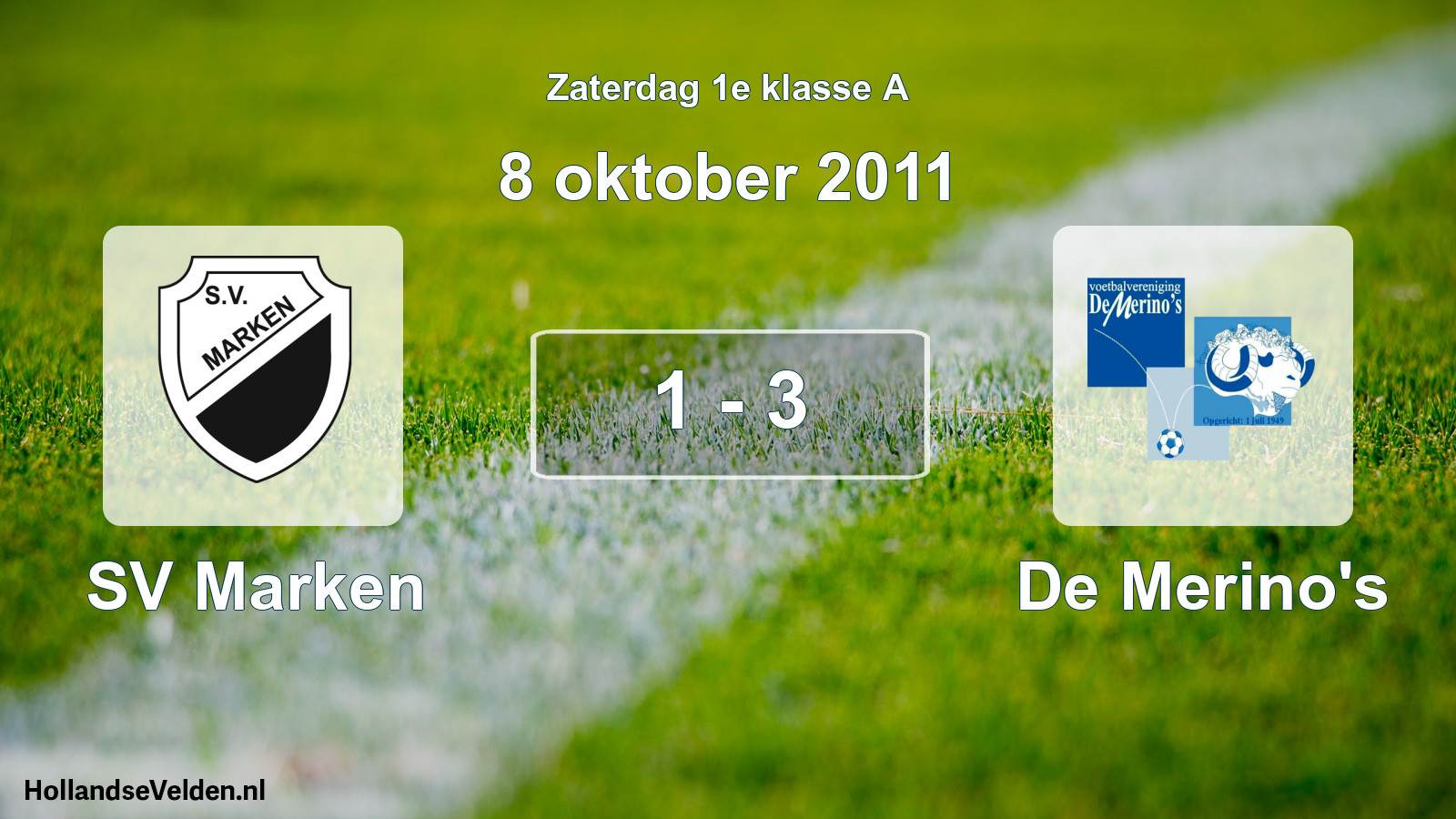 Total number of matches played: SV Marken - De Merino's 1 - 3 (8 October 2011)