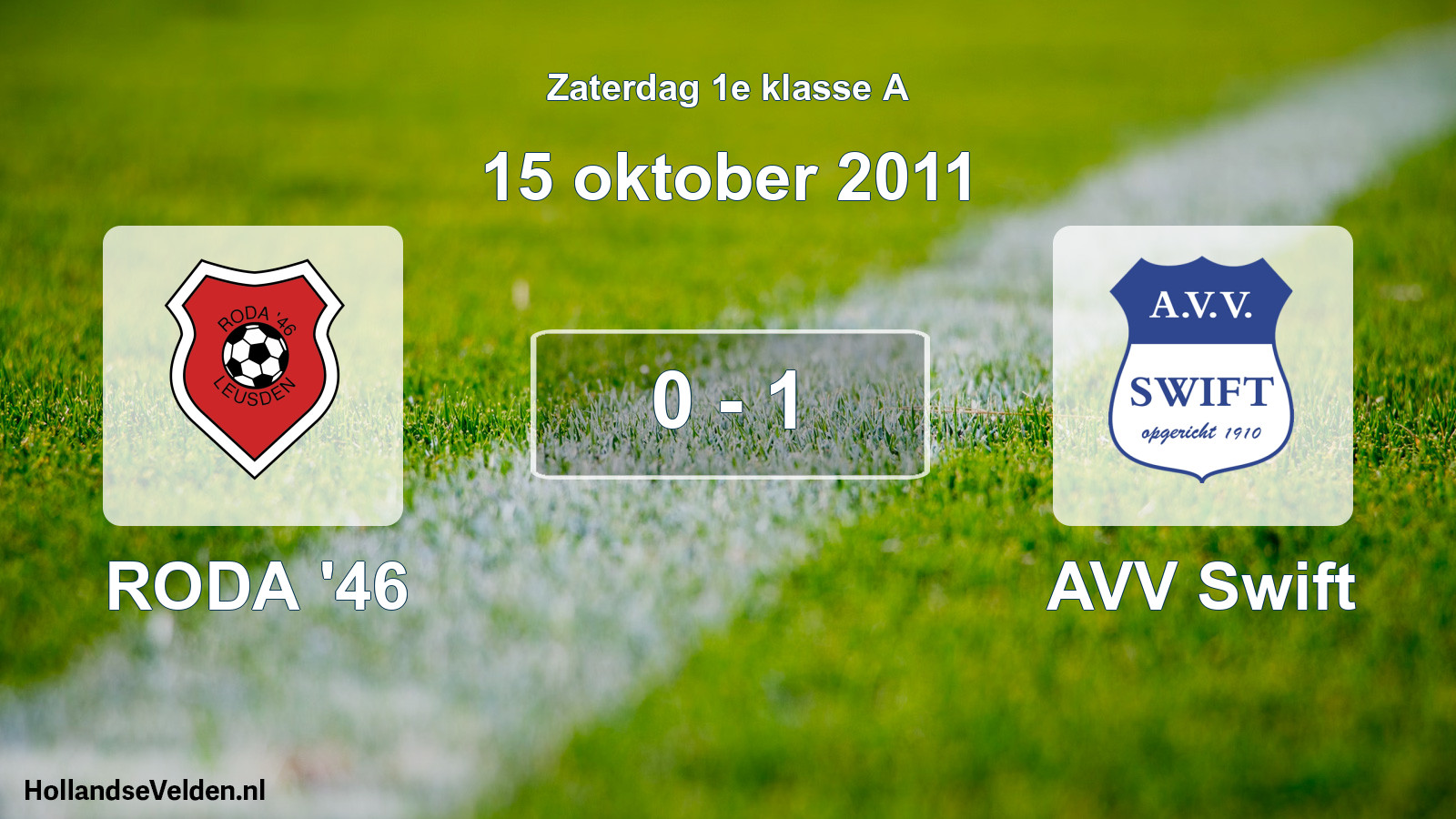 Total number of matches played: RODA '46 - AVV Swift 0 - 1 (15 October 2011)