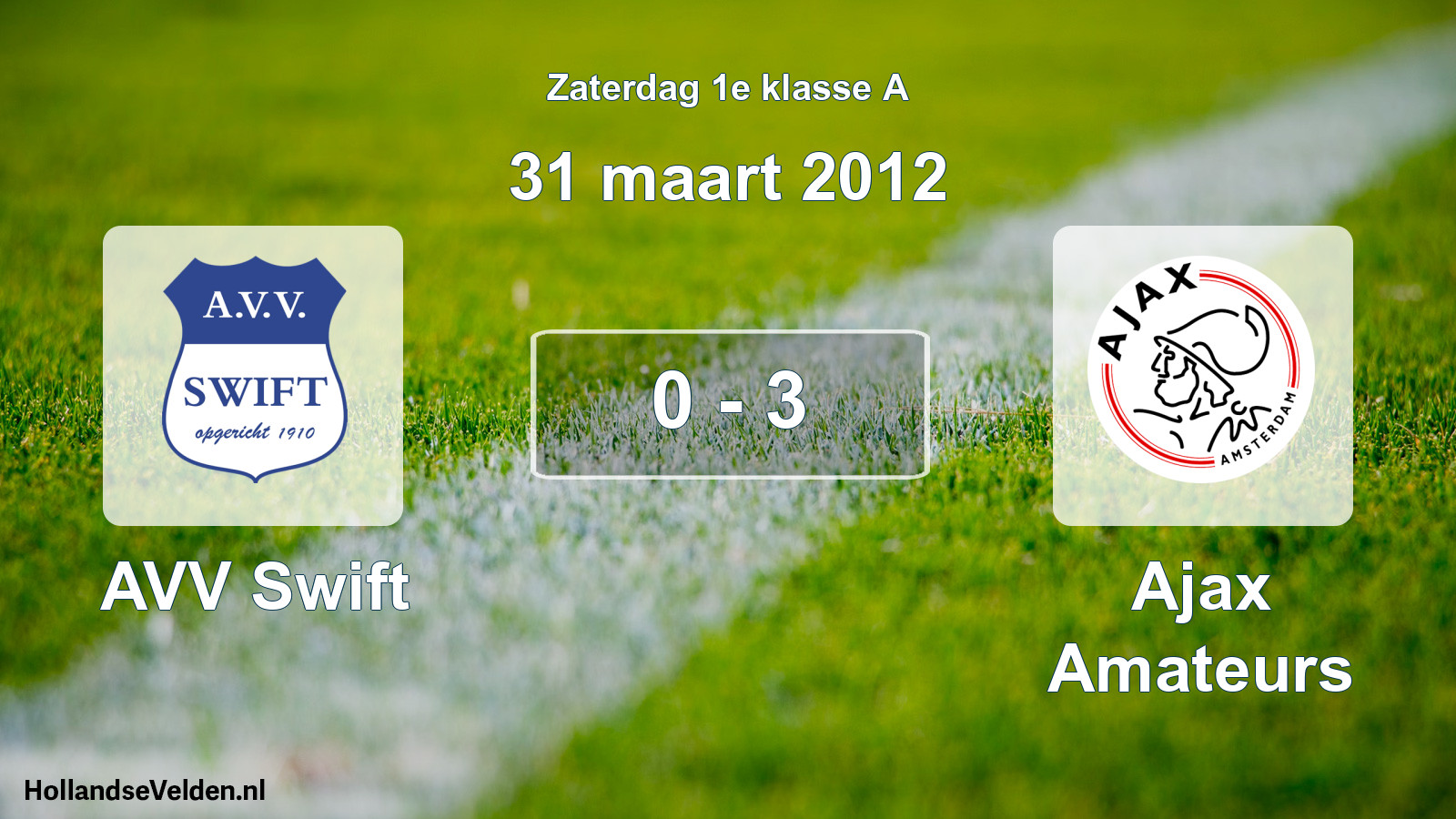 Total number of matches played: AVV Swift - Ajax Amateurs 0 - 3 (31 March 2012)