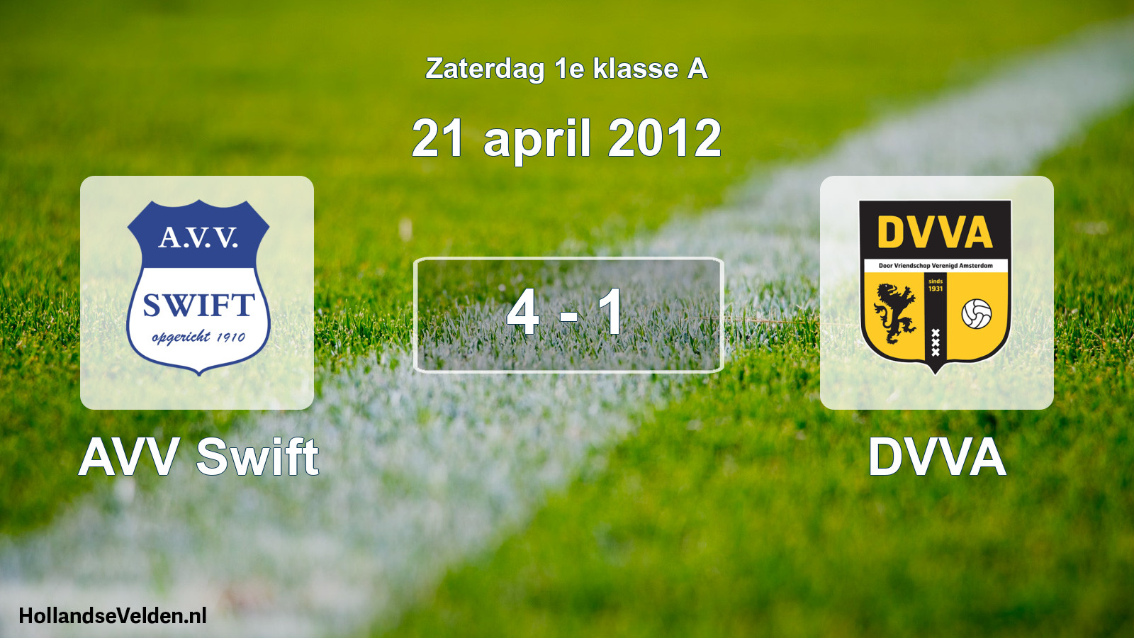 Total number of matches played: AVV Swift - DVVA 4 - 1 (21 April 2012)