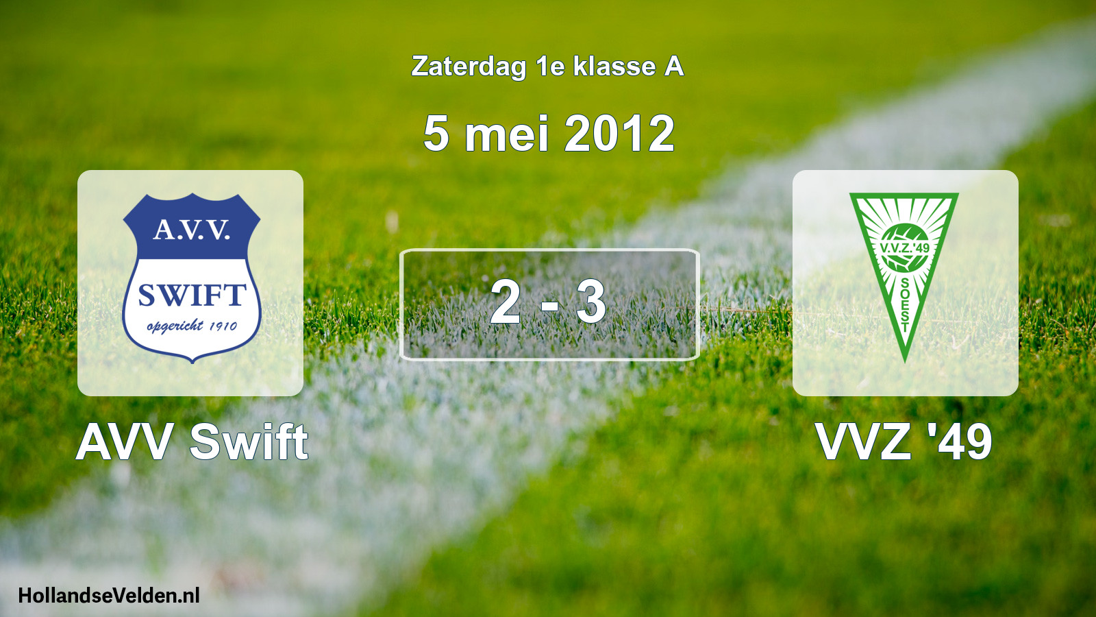 Total number of matches played: AVV Swift - VVZ '49 2 - 3 (5 May 2012)