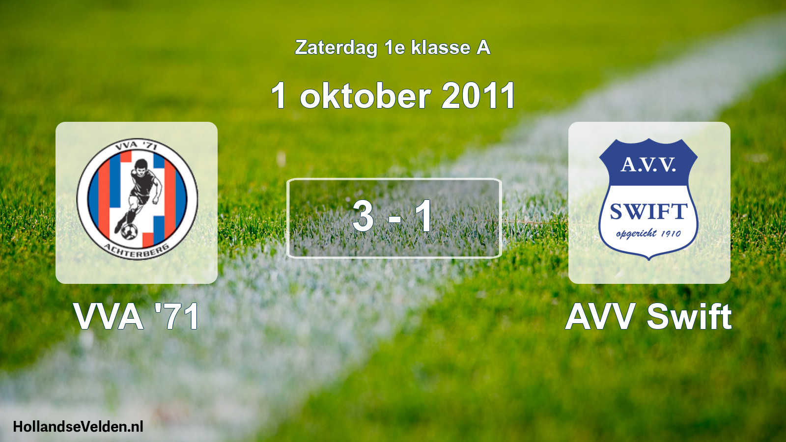 Total number of matches played: VVA '71 - AVV Swift 3 - 1 (1 October 2011)