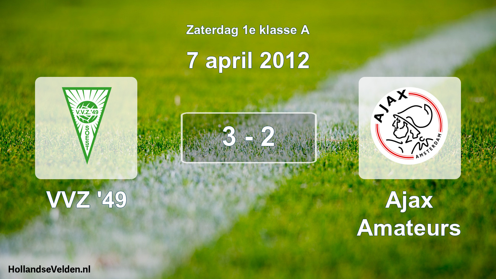 Total number of matches played: VVZ '49 - Ajax Amateurs 3 - 2 (7 April 2012)