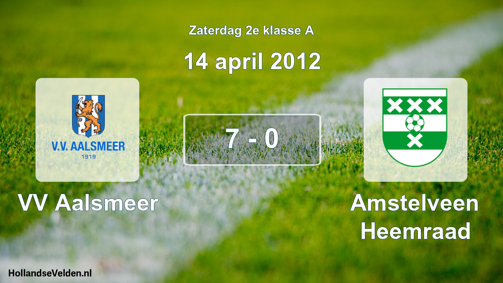 Total number of matches played: VV Aalsmeer - Amstelveen Heemraad 7 - 0 (14 April 2012)