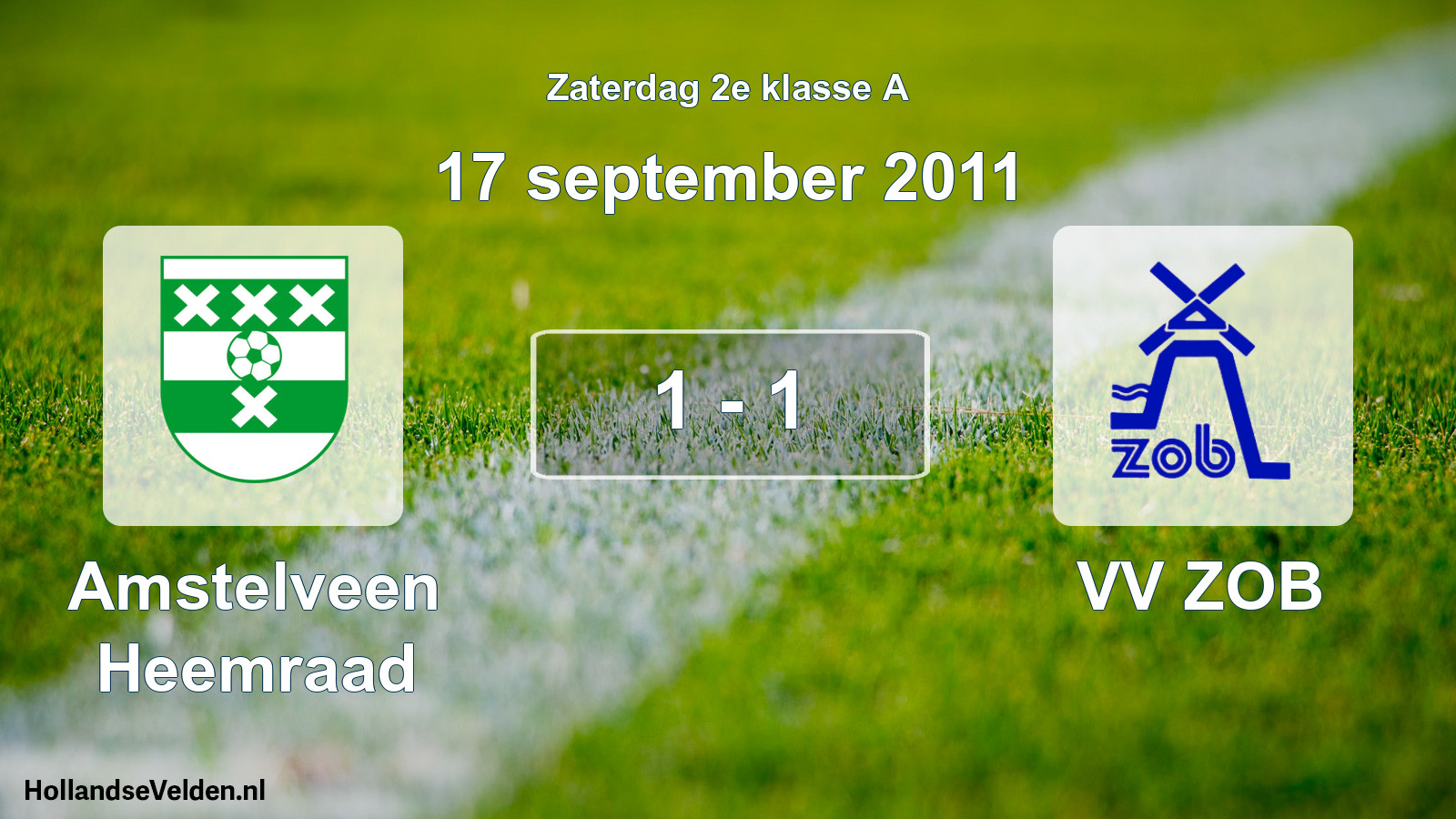 Total number of matches played: Amstelveen Heemraad - VV ZOB 1 - 1 (17 September 2011)