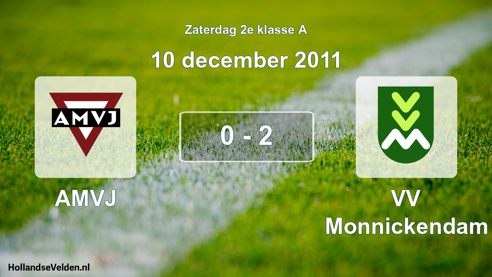 Total number of matches played: AMVJ - VV Monnickendam 0 - 2 (10 December 2011)