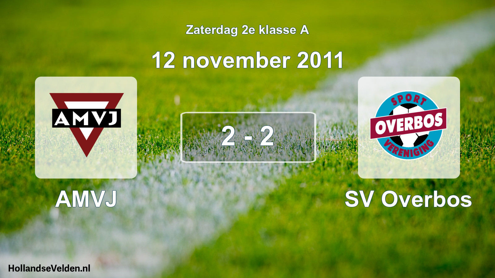 Total number of matches played: AMVJ - SV Overbos 2 - 2 (12 November 2011)