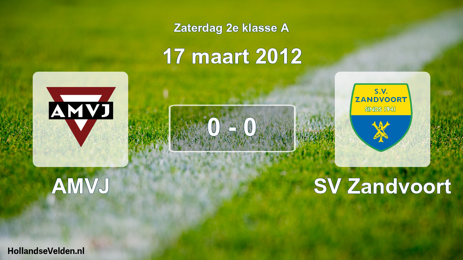 Total number of matches played: AMVJ - SV Zandvoort 0 - 0 (17 March 2012)