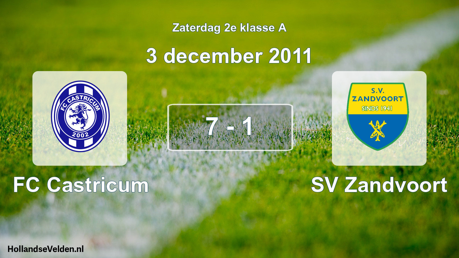 Total number of matches played: FC Castricum - SV Zandvoort 7 - 1 (3 December 2011)