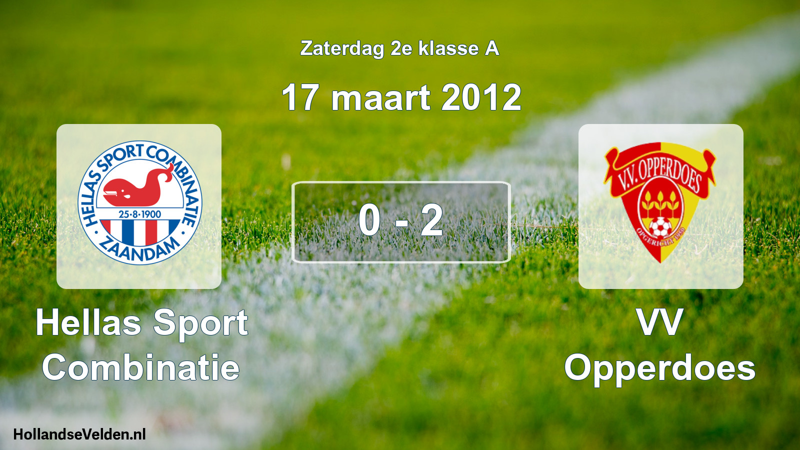 Total number of matches played: Hellas Sport Combinatie - VV Opperdoes 0 - 2 (17 March 2012)