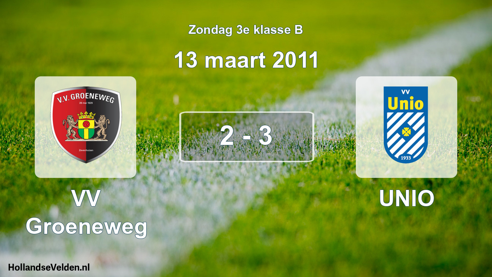 Total number of matches played: VV Groeneweg - UNIO 2 - 3 (13 March 2011)
