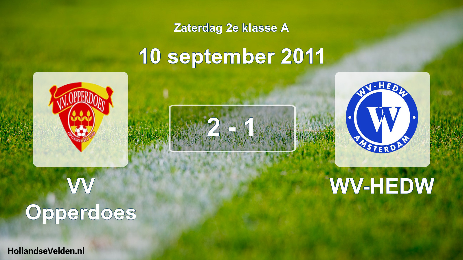Total number of matches played: VV Opperdoes - WV-HEDW 2 - 1 (10 September 2011)