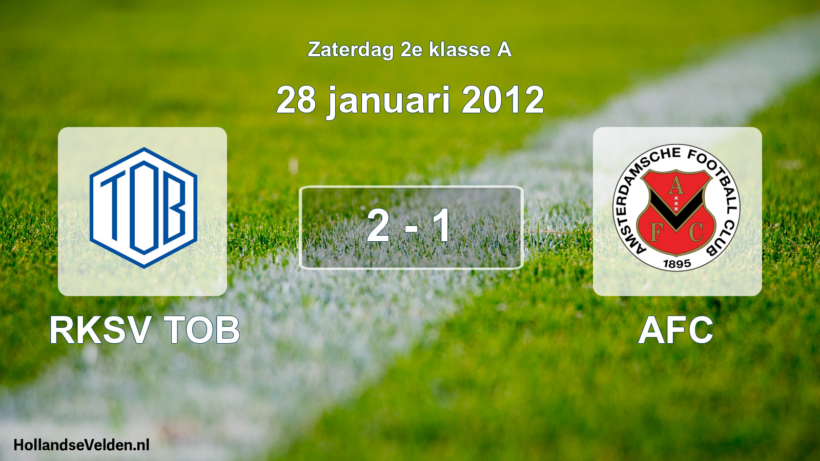 Total number of matches played: RKSV TOB - AFC 2 - 1 (28 January 2012)