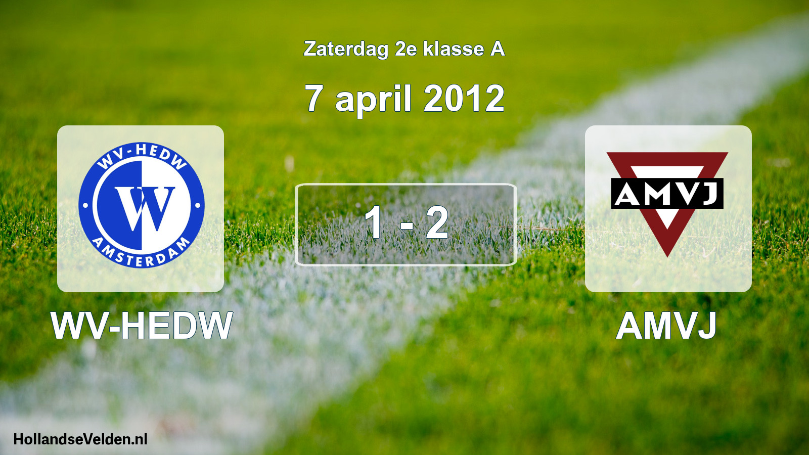 Total number of matches played: WV-HEDW - AMVJ 1 - 2 (7 April 2012)