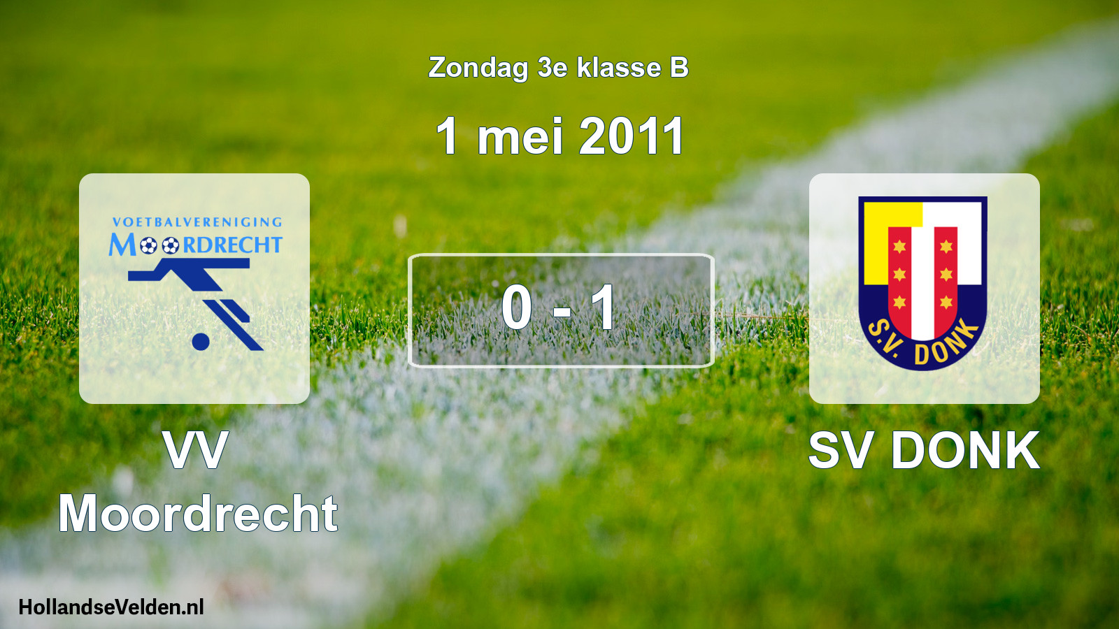 Total number of matches played: VV Moordrecht - SV DONK 0 - 1 (1 May 2011)
