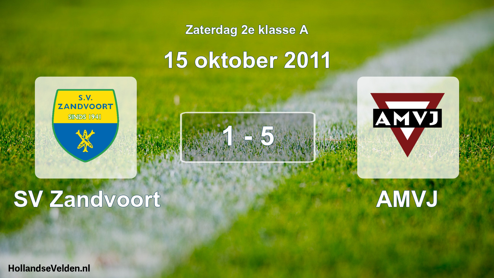 Total number of matches played: SV Zandvoort - AMVJ 1 - 5 (15 October 2011)