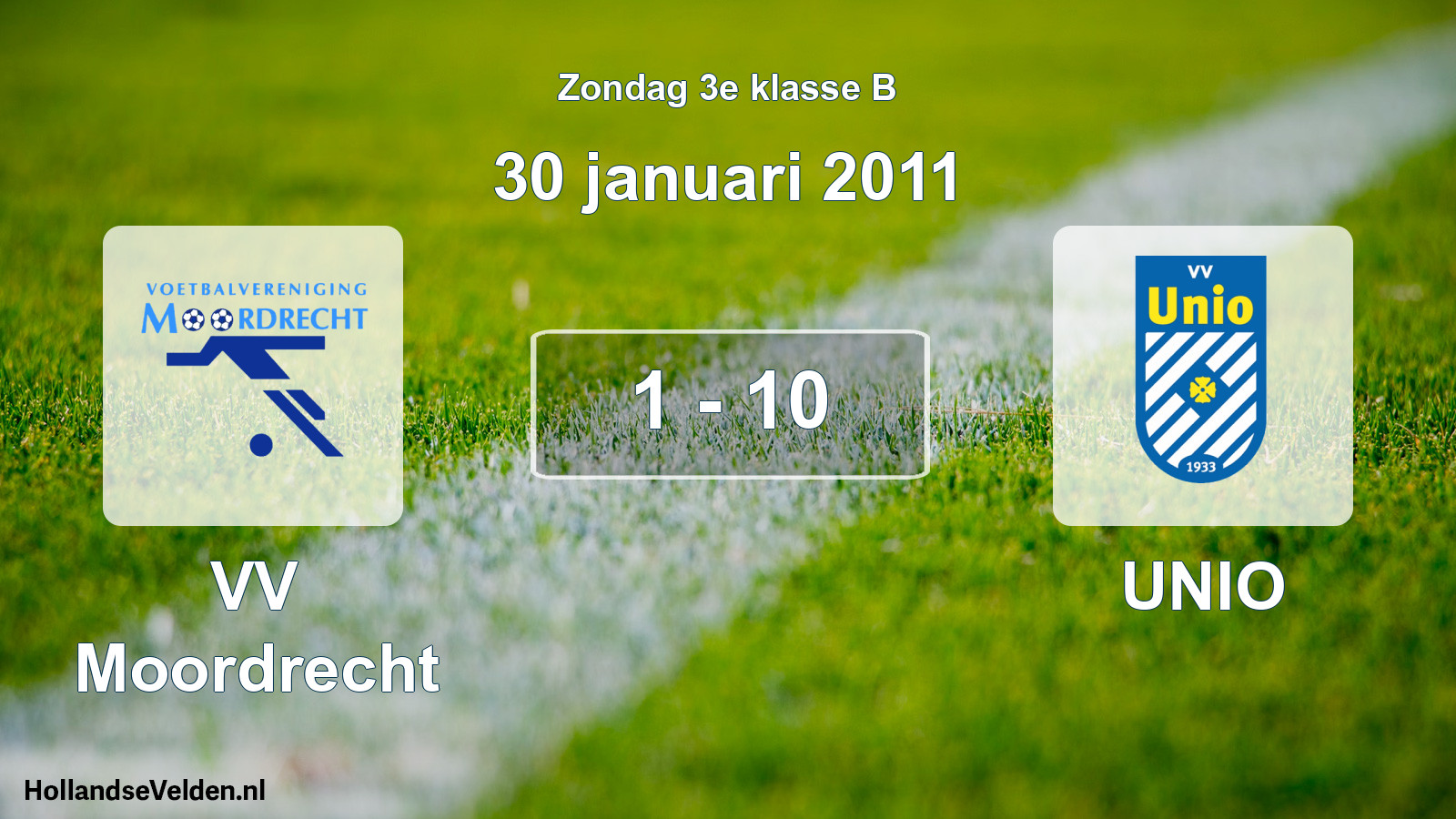 Total number of matches played: VV Moordrecht - UNIO 1 - 10 (30 January 2011)
