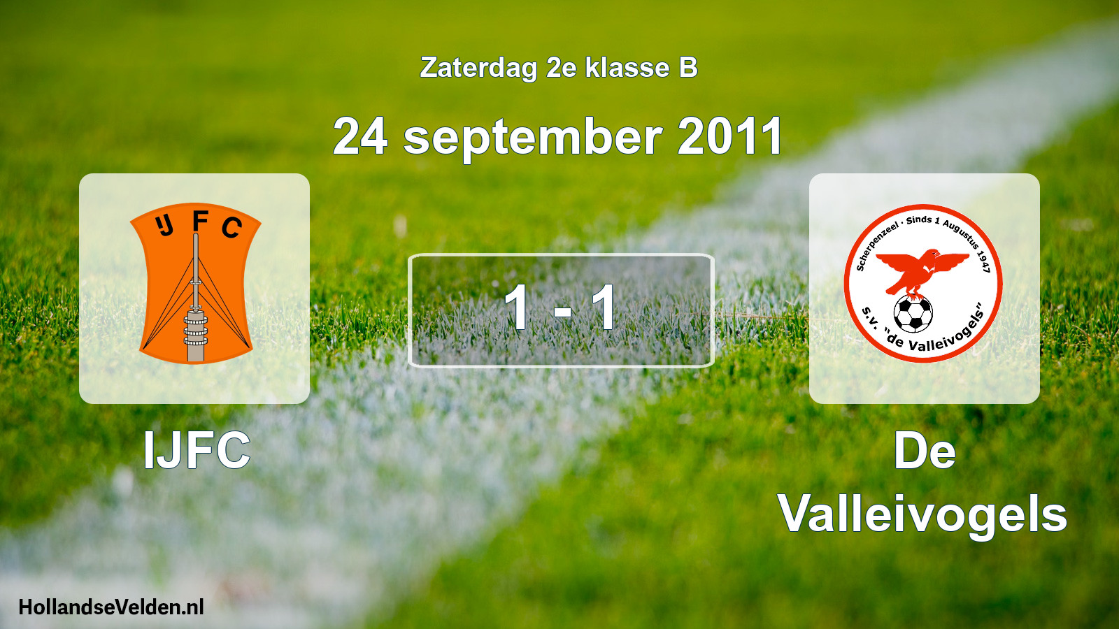 Total number of matches played: IJFC - De Valleivogels 1 - 1 (24 September 2011)