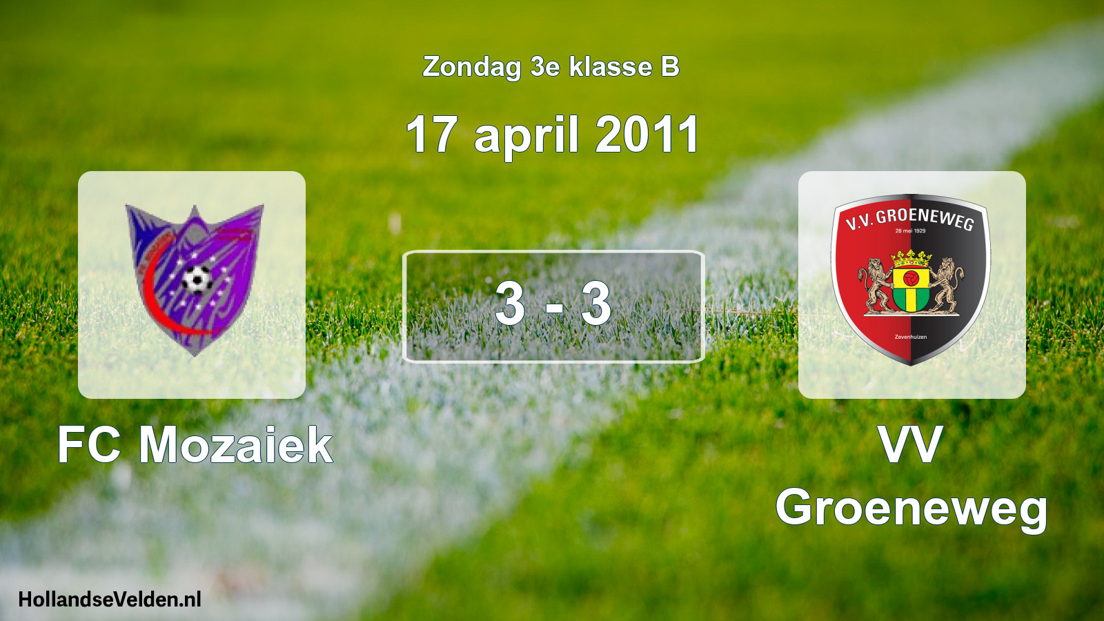 Total number of matches played: FC Mozaiek - VV Groeneweg 3 - 3 (17 April 2011)