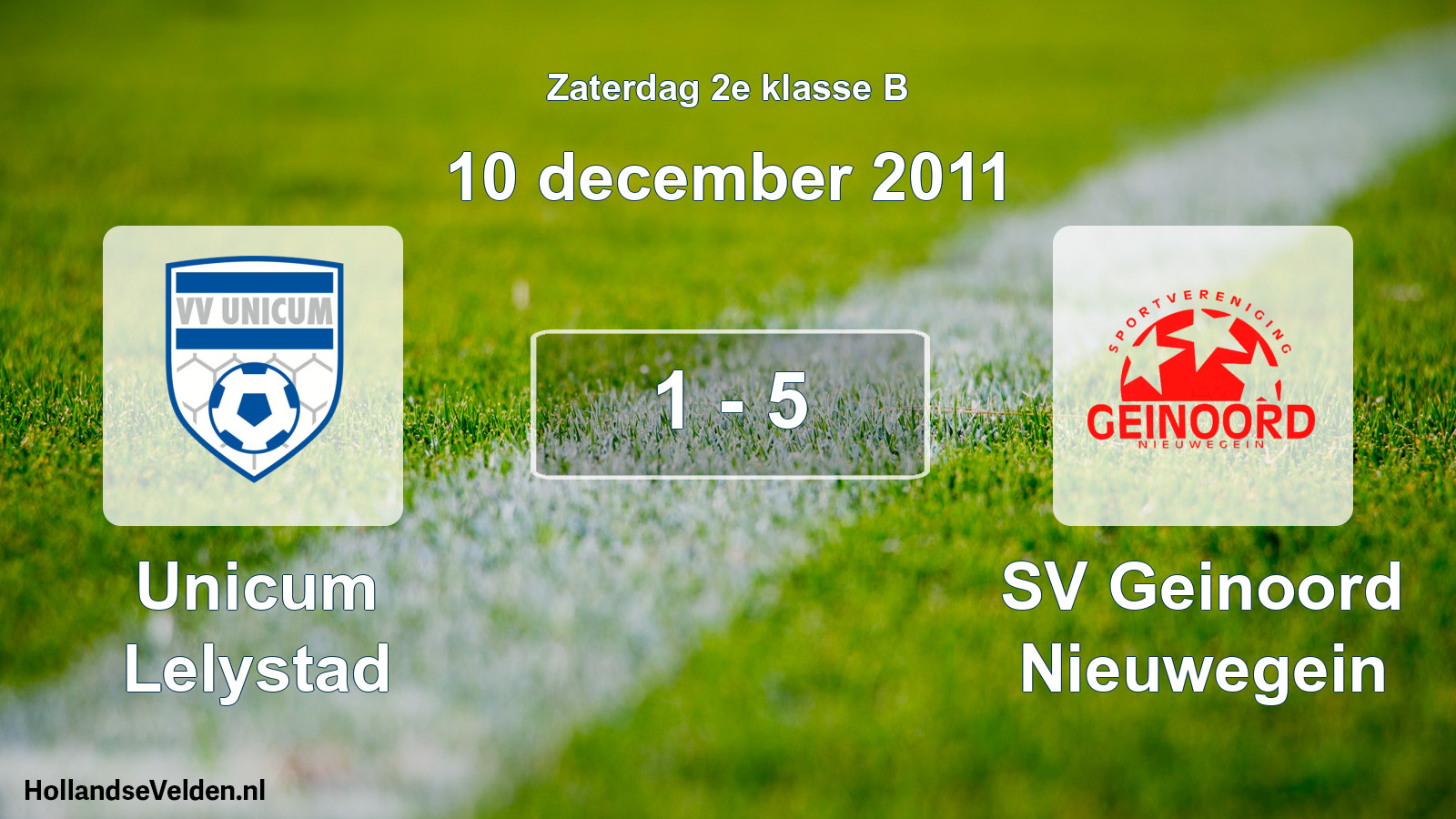 Total number of matches played: Unicum Lelystad - SV Geinoord Nieuwegein 1 - 5 (10 December 2011)