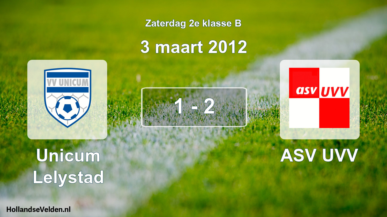 Total number of matches played: Unicum Lelystad - ASV UVV 1 - 2 (3 March 2012)