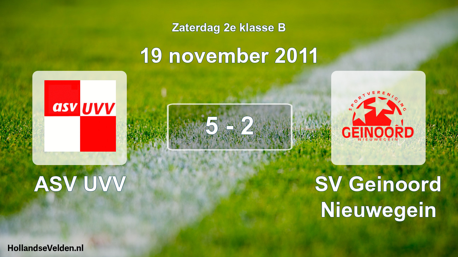 Total number of matches played: ASV UVV - SV Geinoord Nieuwegein 5 - 2 (19 November 2011)