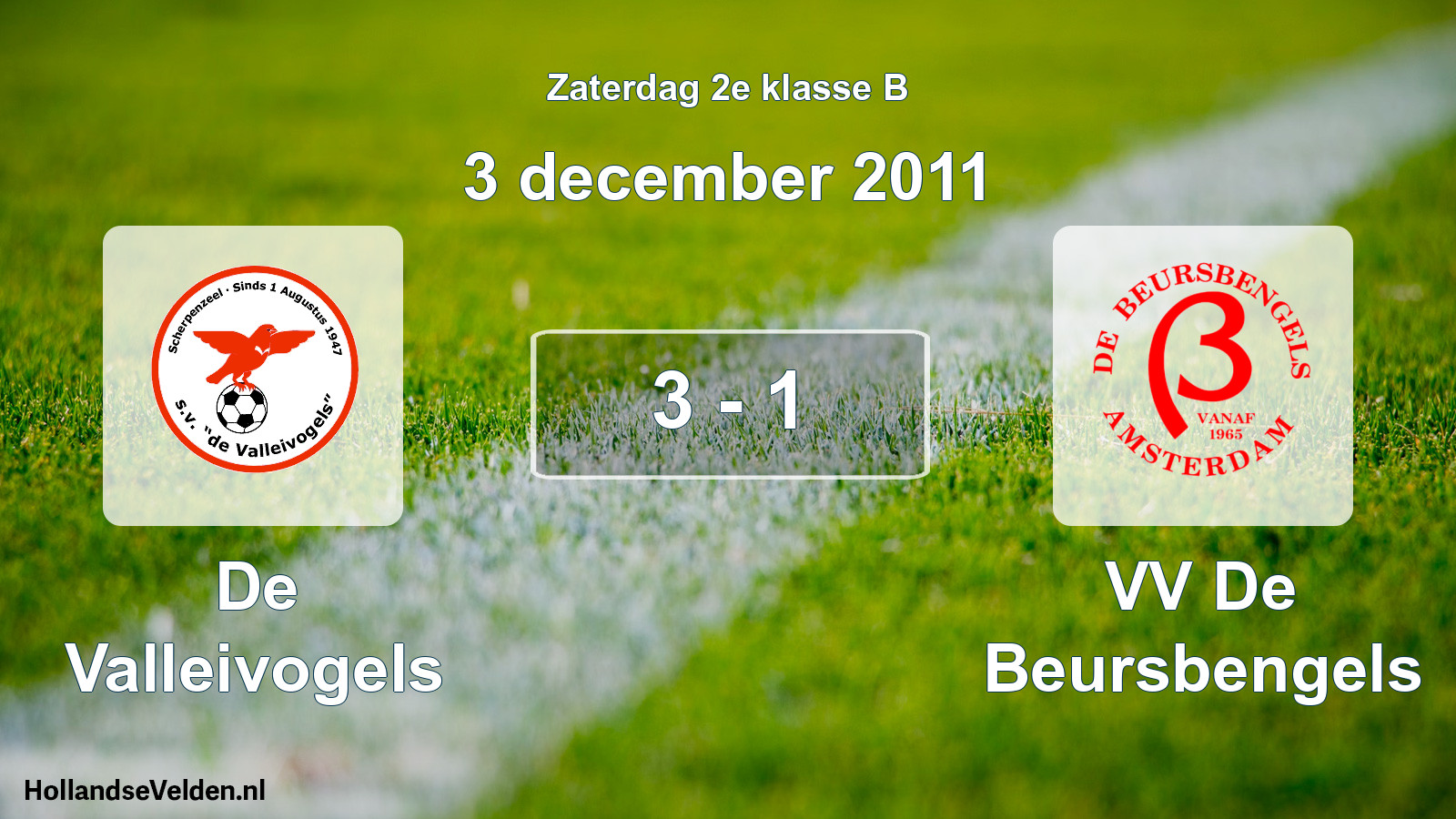Total number of matches played: De Valleivogels - VV De Beursbengels 3 - 1 (3 December 2011)