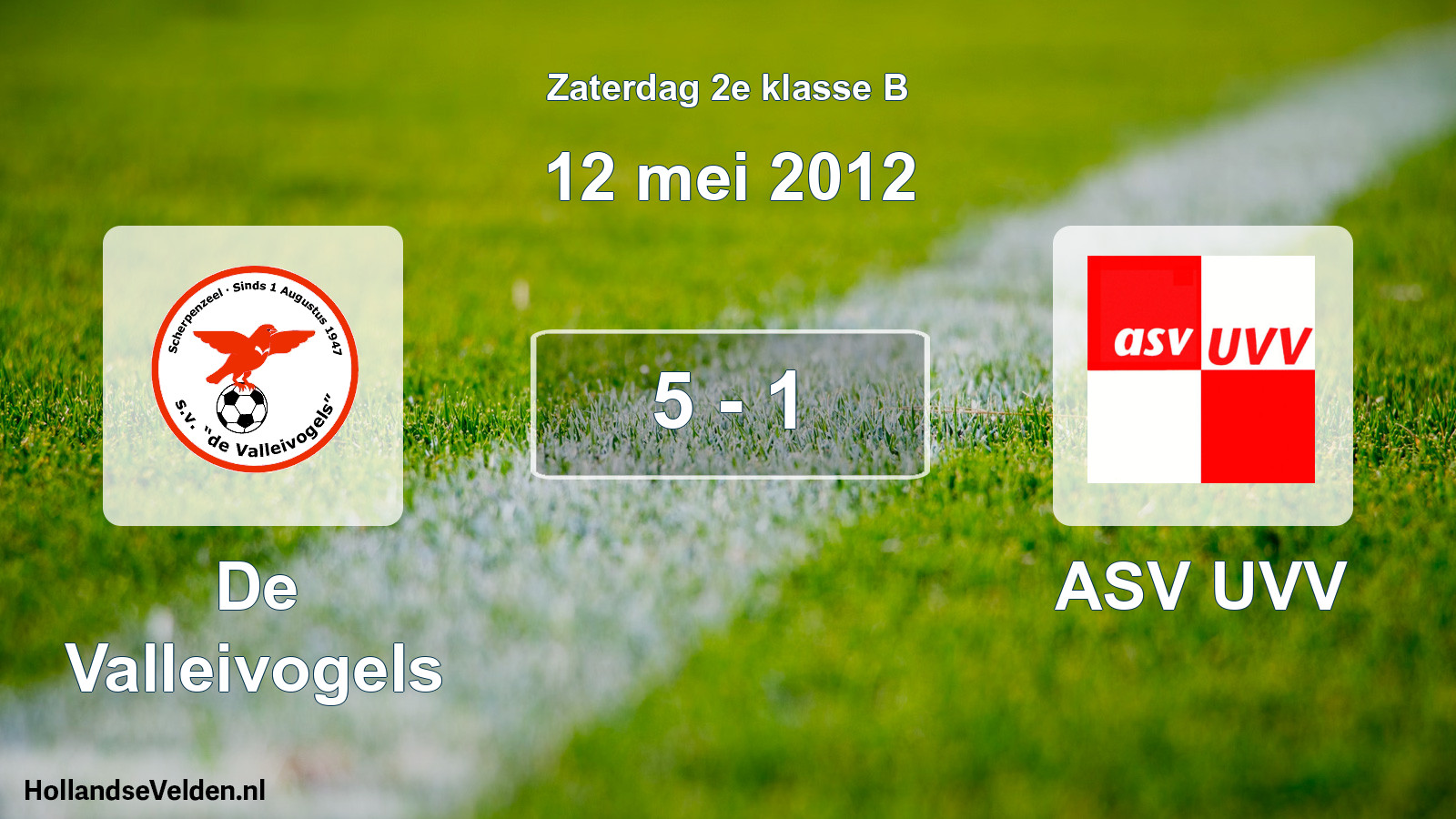Total number of matches played: De Valleivogels - ASV UVV 5 - 1 (12 May 2012)