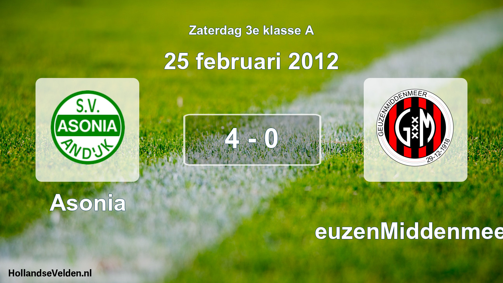 Total number of matches played: Asonia - GeuzenMiddenmeer 4 - 0 (25 February 2012)