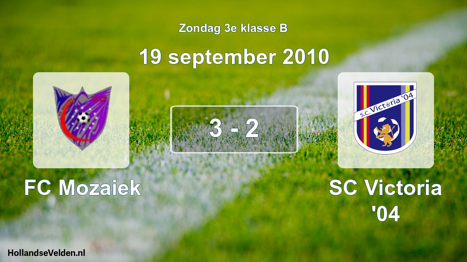 Total number of matches played: FC Mozaiek - SC Victoria '04 3 - 2 (19 September 2010)