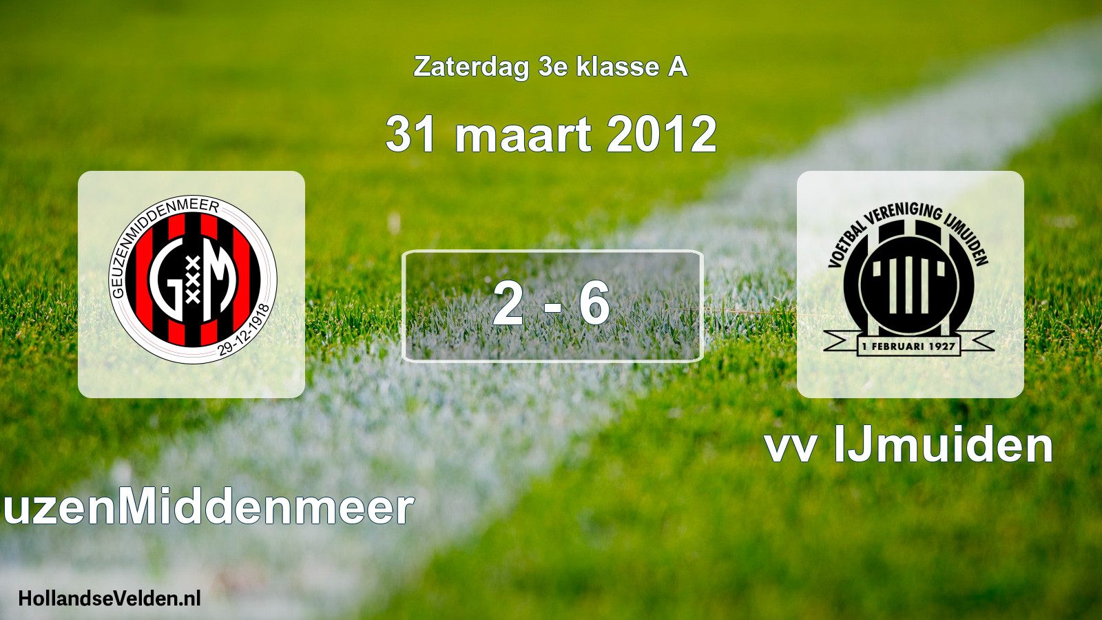 Total number of matches played: GeuzenMiddenmeer - vv IJmuiden 2 - 6 (31 March 2012)