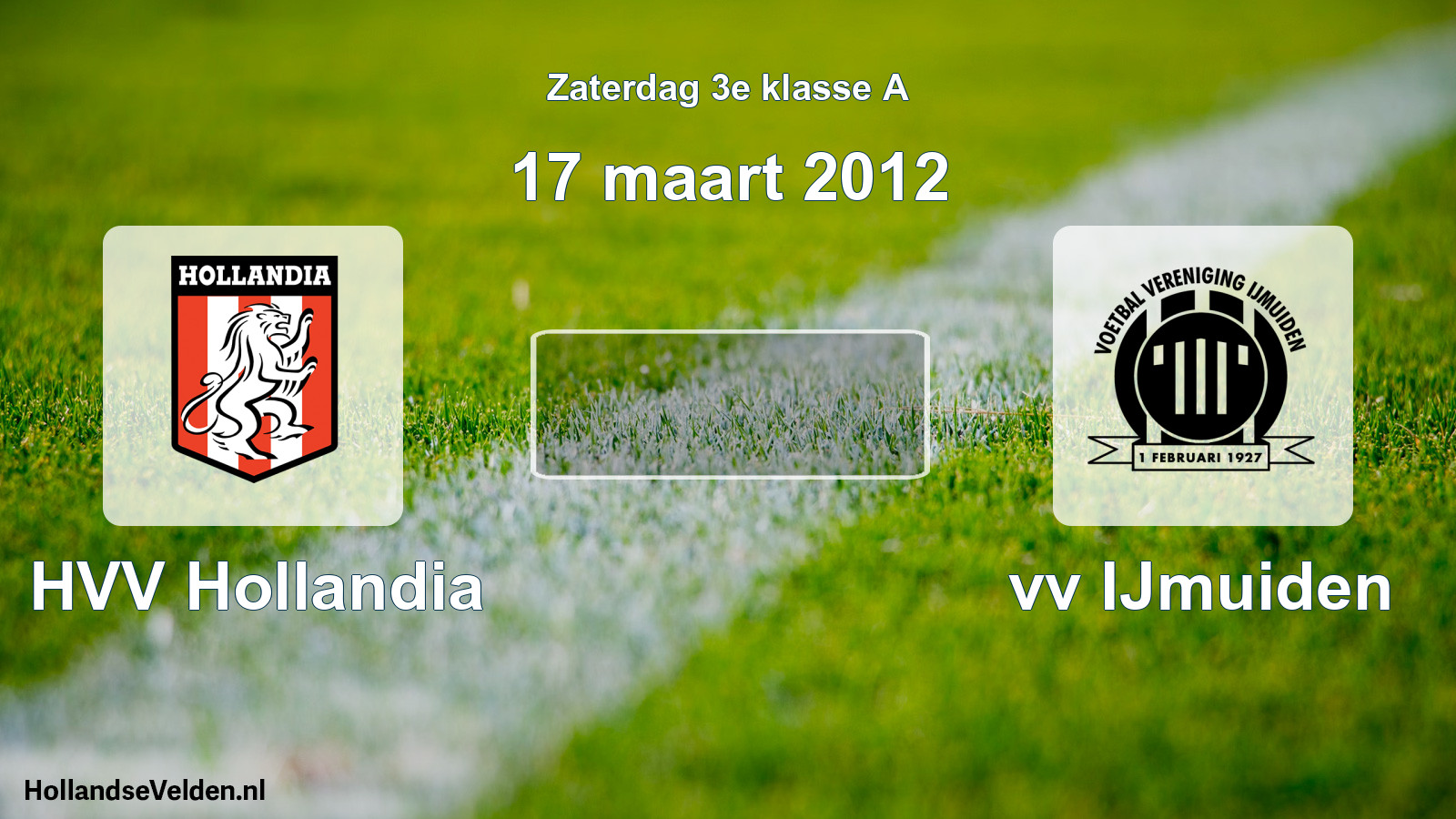 Scheduled Match: HVV Hollandia - vv IJmuiden (17 March 2012)
