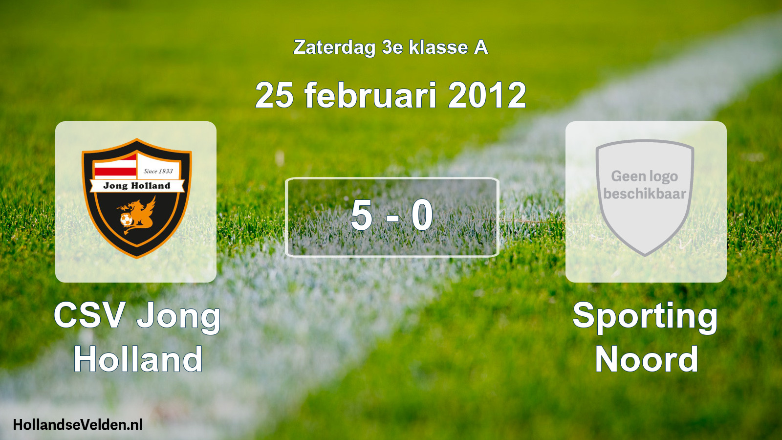 Total number of matches played: CSV Jong Holland - Sporting Noord 5 - 0 (25 February 2012)