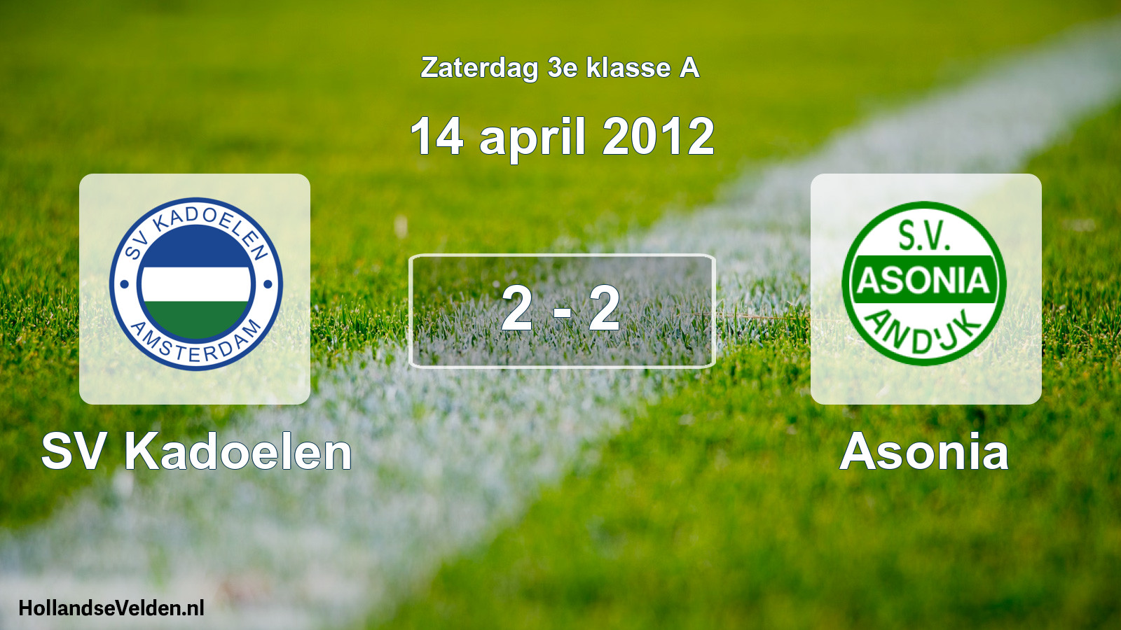 Total number of matches played: SV Kadoelen - Asonia 2 - 2 (14 April 2012)