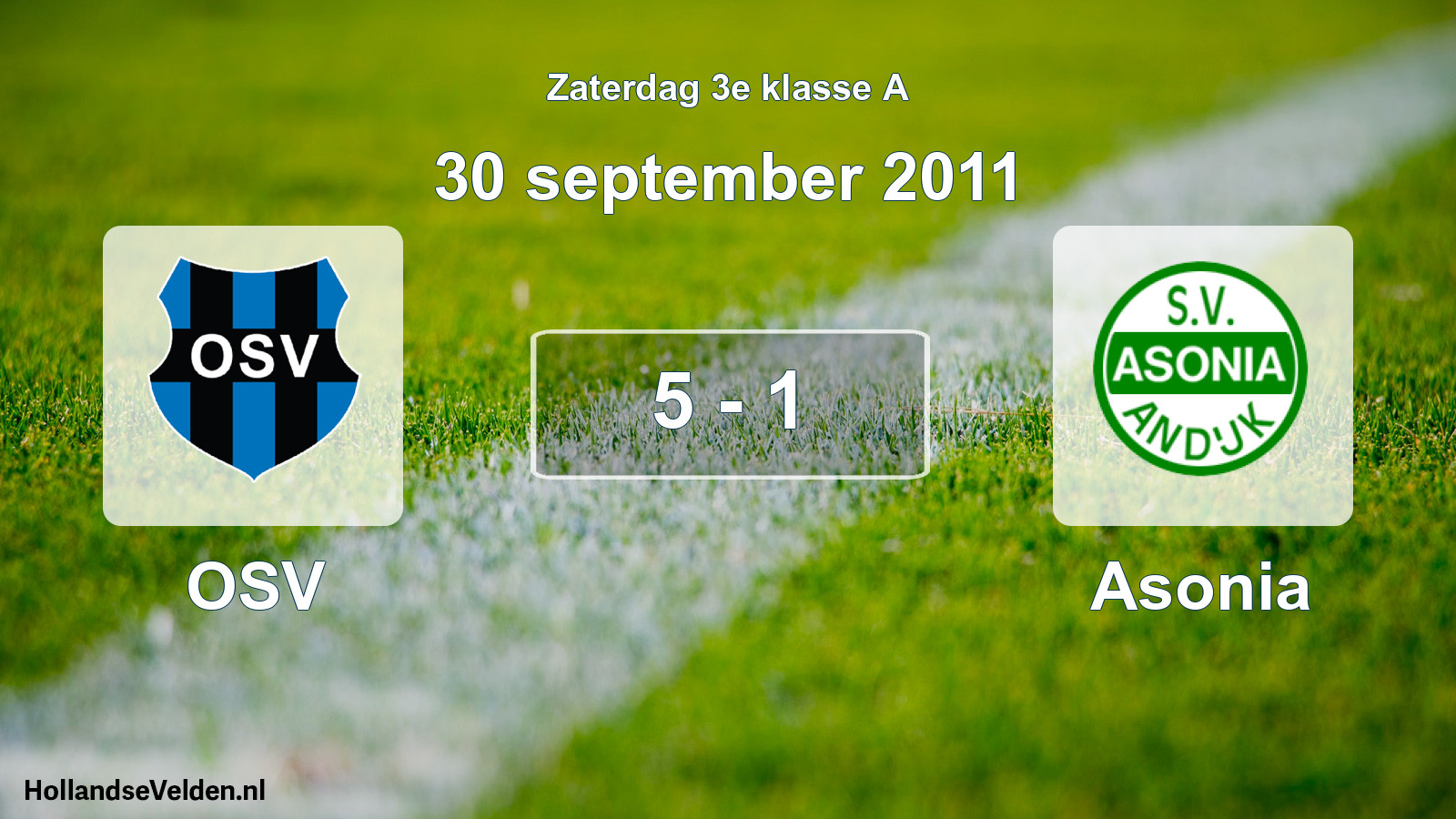 Total number of matches played: OSV - Asonia 5 - 1 (30 September 2011)