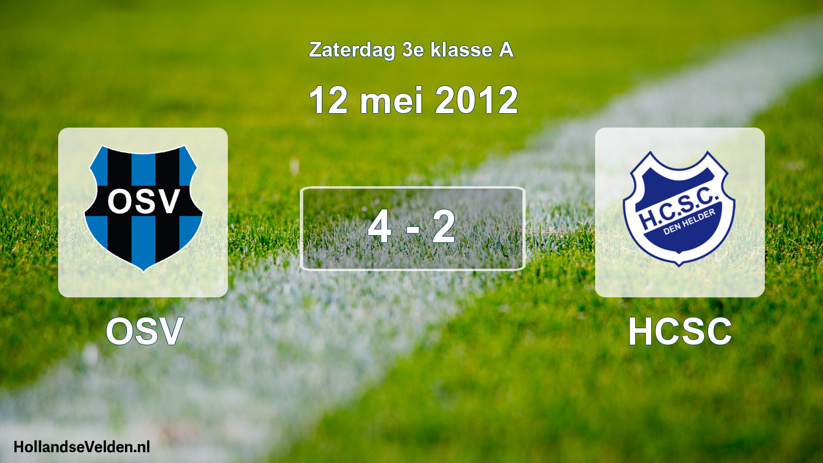 Total number of matches played: OSV - HCSC 4 - 2 (12 May 2012)