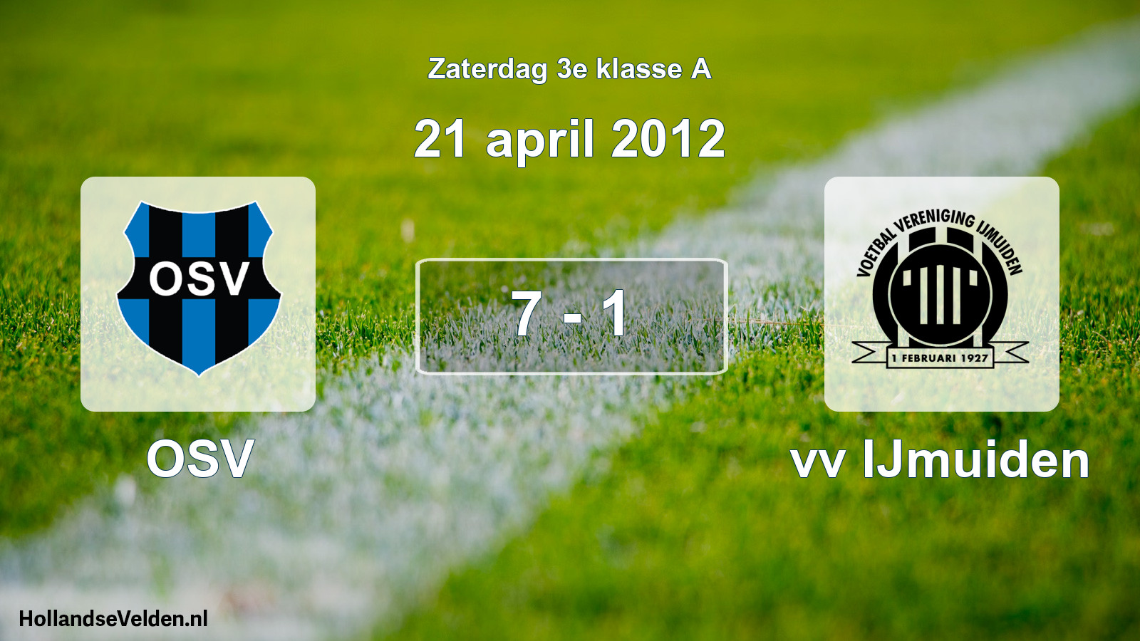 Total number of matches played: OSV - vv IJmuiden 7 - 1 (21 April 2012)