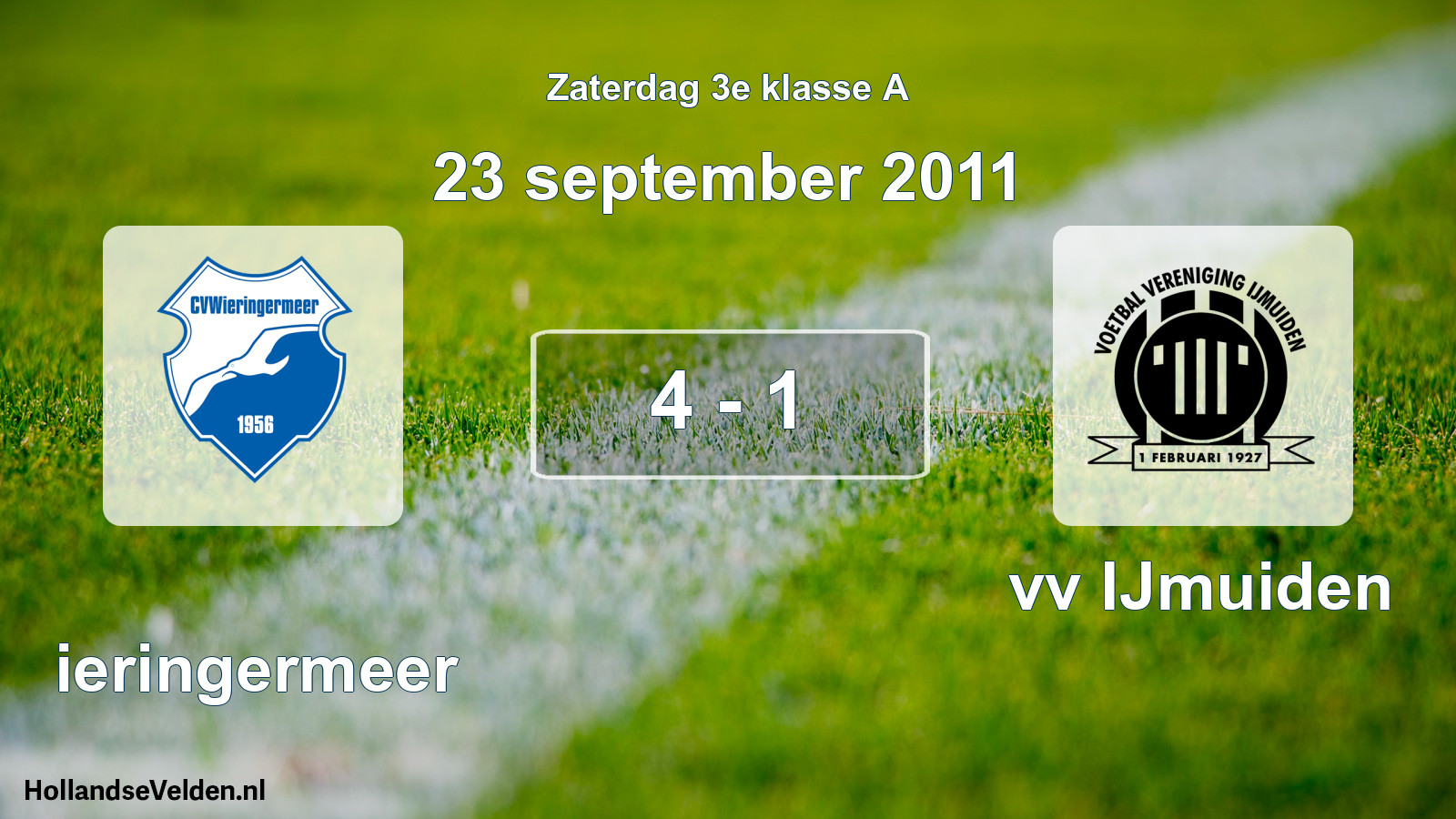 Total number of matches played: Wieringermeer - vv IJmuiden 4 - 1 (23 September 2011)