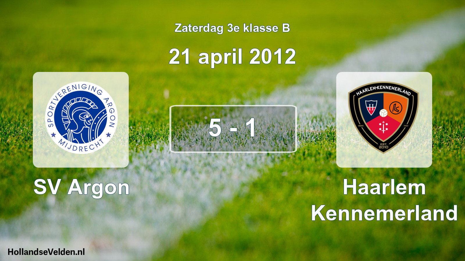 Total number of matches played: SV Argon - Haarlem Kennemerland 5 - 1 (21 April 2012)